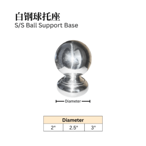 S/S Ball Support Base