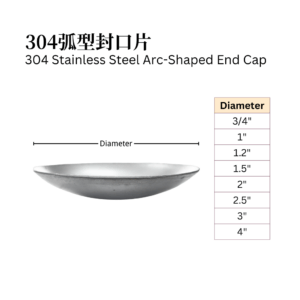 304 Stainless Steel Arc-Shaped End Cap